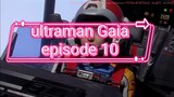 ultraman Gaia episode 10