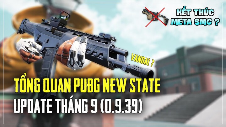 TỔNG QUAN PUBG NEW STATE THÁNG 9: AK ALFA MỚI, SẢNH CHỜ RẤT FF VÀ MÀN NERF SMG CỰC MẠNH :)) Nam Art