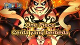 [One Piece] Semua orang mempunyai cerita yang berbeda