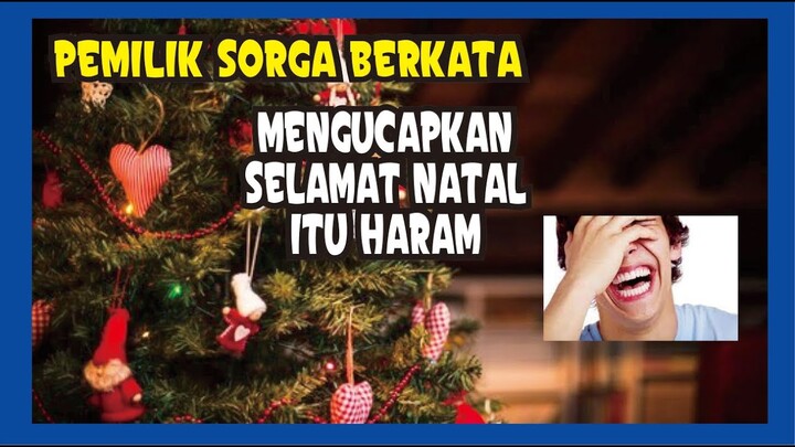 PEMILIK SORGA BERKATA, MENGUCAPKAN SELAMAT NATAL HARAM HUKUMNYA, GAGAL PAHAM