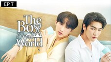 🇹🇭 T̶h̶e̶ b̶o̶y̶ n̶e̶x̶t̶ w̶o̶r̶l̶d̶ : EP 7 - SUB INDO - Cr.Cansubber