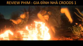 [ REVIEW PHIM HOẠT HÌNH ] : [ THE CROODS - GIA ĐÌNH NHÀ CROOD ] Gia Đình Nguyên Thủy p3