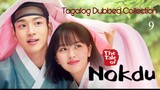 THE TALE OF NOKDU Episode 9 Tagalog Dubbed