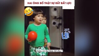 Hai ông bố bất lực với những đứa con yêu dấu của mình #videohai