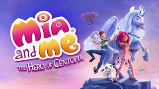 Mia And Me : The Hero Of Centopia sub Indonesia