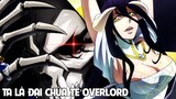 Lỗi Game, Tôi Trở Thành ''Đại Chúa Tể'' Overlord SS1I Tóm Tắt Anime Hay I Đại Đế Anime