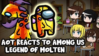 AOT reacts to Among Us "The Legend of Molten" || Gacha Club ||