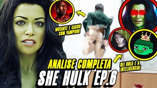 EU AVISEI! SHE HULK EP. 6 DETALHADO: REI HULK! VAMPIROS, SR. IMORTAL, MUTANTES, INTELIGENCIA E DOOM