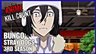 Bungo Stray Dogs 3rd Season (2019) ANIME KILL COUNT