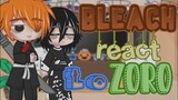 ⛓️ Bleach react to zoro  |  Bleach x One piece  |  1/? ⛓️