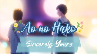 AMV Ao no Hako | Rokudenashi - Sincerely Yours