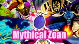 Buah Iblis Mythical Zoan, Penjelasan, Pengguna dan Macamnya | Fakta One Piece