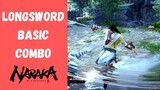 Naraka Bladepoint Combo Guide: Longsword Basic