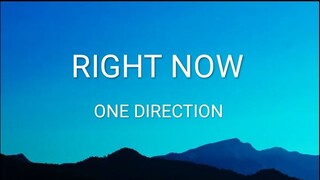 ONE DIRECTION - RIGHT NOW SONG LYRICS