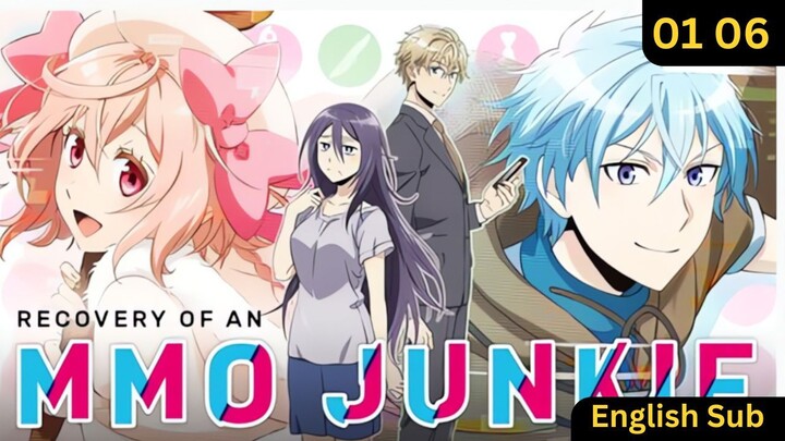 Recovery of an MMO Junkie Episode 01-06 English Sub | New Anime 2024-2025