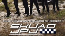 Skuad Jpj (Ep2)