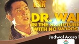 Dr. Wai in the Scripture With No Words Dubbing Indonesia