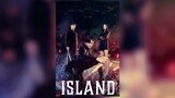 Island (아일랜드) Episode 2 sub indo