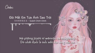 [Vietsub + Pinyin] Đôi Mắt Em Tựa Ánh Sao Trời -Quách Chinh Chinh ft Old Crab/Dễ đến dễ đi lời Trung