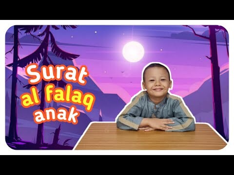 SURAT AL-FALAQ ANAK