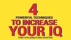 4 powerful techniques to increase your IQ