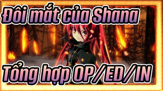 [Đôi mắt của Shana] Series - Bản đầy đủ - Tổng hợp OP/ED/IN_B2