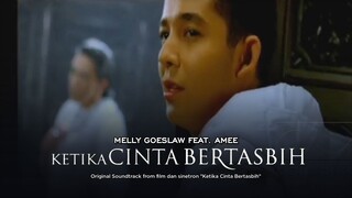 Melly Goeslaw feat. Amee - Ketika Cinta Bertasbih (Official Music Video)