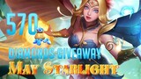 570 DIAMONDS GIVEAWAY MAY STARLIGHT! MOBILE LEGENDS GIVEAWAY