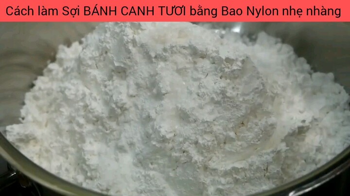 cách làm sợi bánh canh tươi siêu ngon hấp dẫn