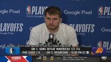 "I missed a lot of layups that I should have made, I know we can play better defense." - Luka Doncic