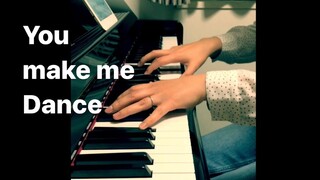 You make me Dance piano medley