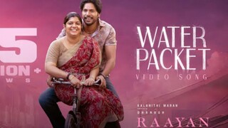 WATER PACKET |video song|Raayan