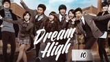 Dream High (2011) Episode 10 Eng Sub