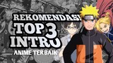 REKOMENDASI TOP 3 OPENING ANIME TERBAIK!!