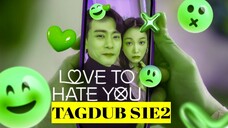 Love to Hate You S1: E2 Bad Boy 2023 HD TagDub