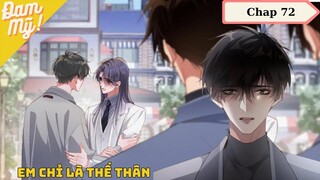 CHAP 72 | Chồng cũ lại muốn tái hợp rồi: Em chỉ là thế thân  - Review Đam Mỹ