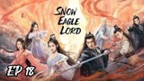 [EP 18][SUB INDO] Snow Eagle Lord