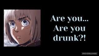 Overwhelming Clarity | ASMR | ASOT Armin Arlert x Drunk! Listener