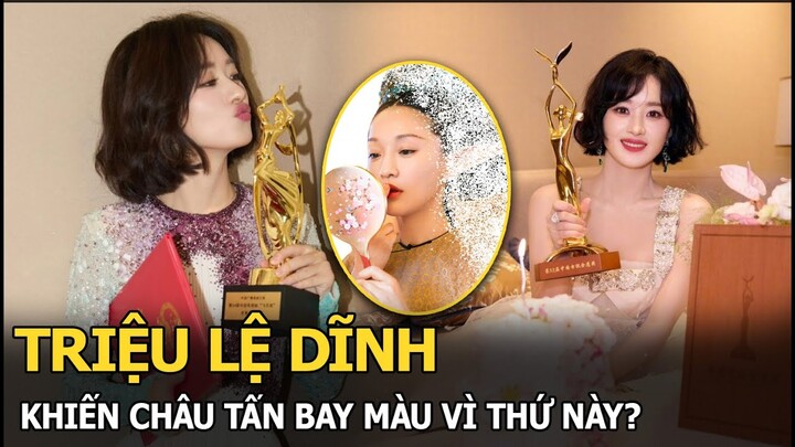 Triệu Lệ Dĩnh khiến Châu Tấn bay màu vì thứ này?