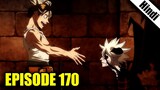 Black Clover Episode 170 Explained in Hindi
