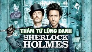 Iron Man isekai đi làm thám tử ở Anh | Recap Xàm #178: Sherlock Holmes