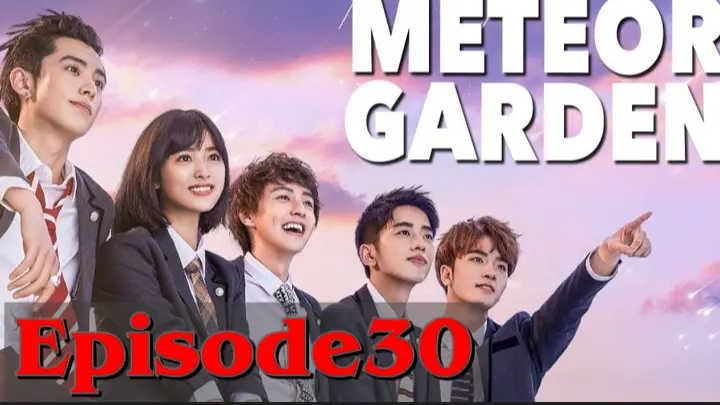 Meteor Garden 2018 Episode 30 Eng sub