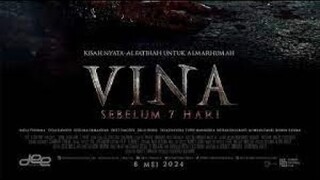 Trailer VINA SEBELUM 7 HARI