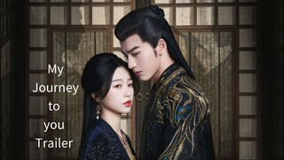 🇨🇳My Journey To You Trailer