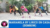 MARIANELA BY LIRICO EN CASA | DEMBOW| ZUMBA ® |KEEP ON DANZING