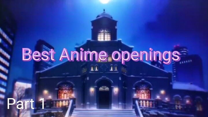 Best Anime openings Part1