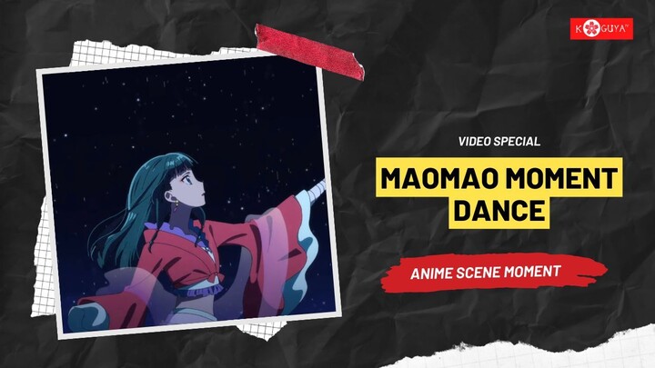 MaoMao Moment Dance - Anime Scene Moment