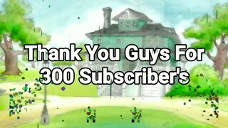 300 SUBSCRIBERS!