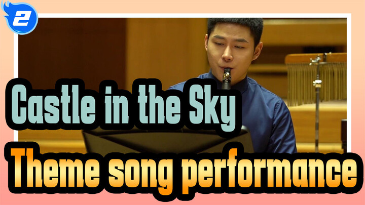 Castle in the Sky
Theme song performance_2