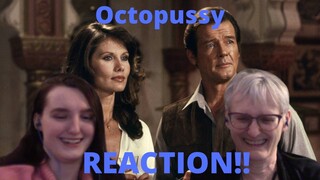 "Octopussy" REACTION!! Why, oh, why does THAT have to be her name...